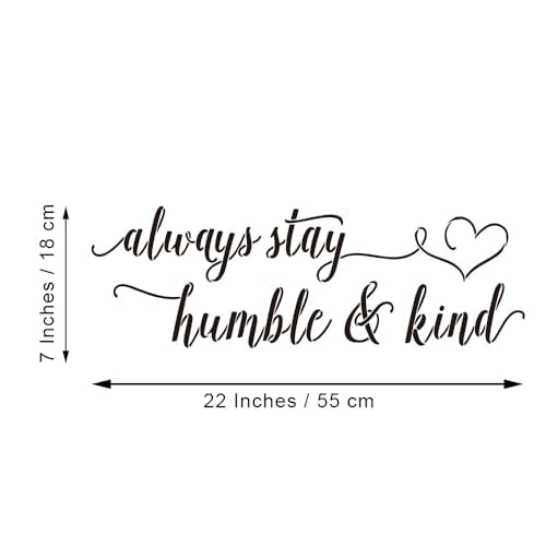 Always Stay Humble & Kind - Carved Letters Inspirational Quotes Vinyl Wall Decal Art Lettering Sticker Motto