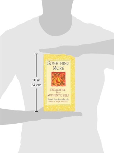 Something More: Excavating Your Authentic Self