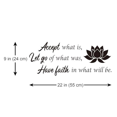 Accept What Is, Let Go of What Was, Have Faith in What Will Be Vinyl Wall Decal - Inspirational Sayings Positive Quotes Art Decal