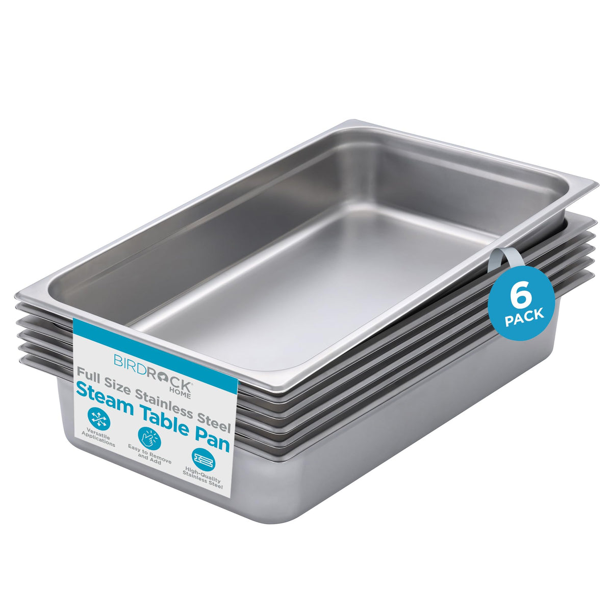 BIRDROCK HOME Stainless Steel Steam Table Pan - Hotel, Restaurant & Catering Supplies - 24 Gauge Steel, 21.3 qt Capacity - Meal Prep, Cooking, & Food Storage Container - 6" Depth, Full-Size (6 Pack)