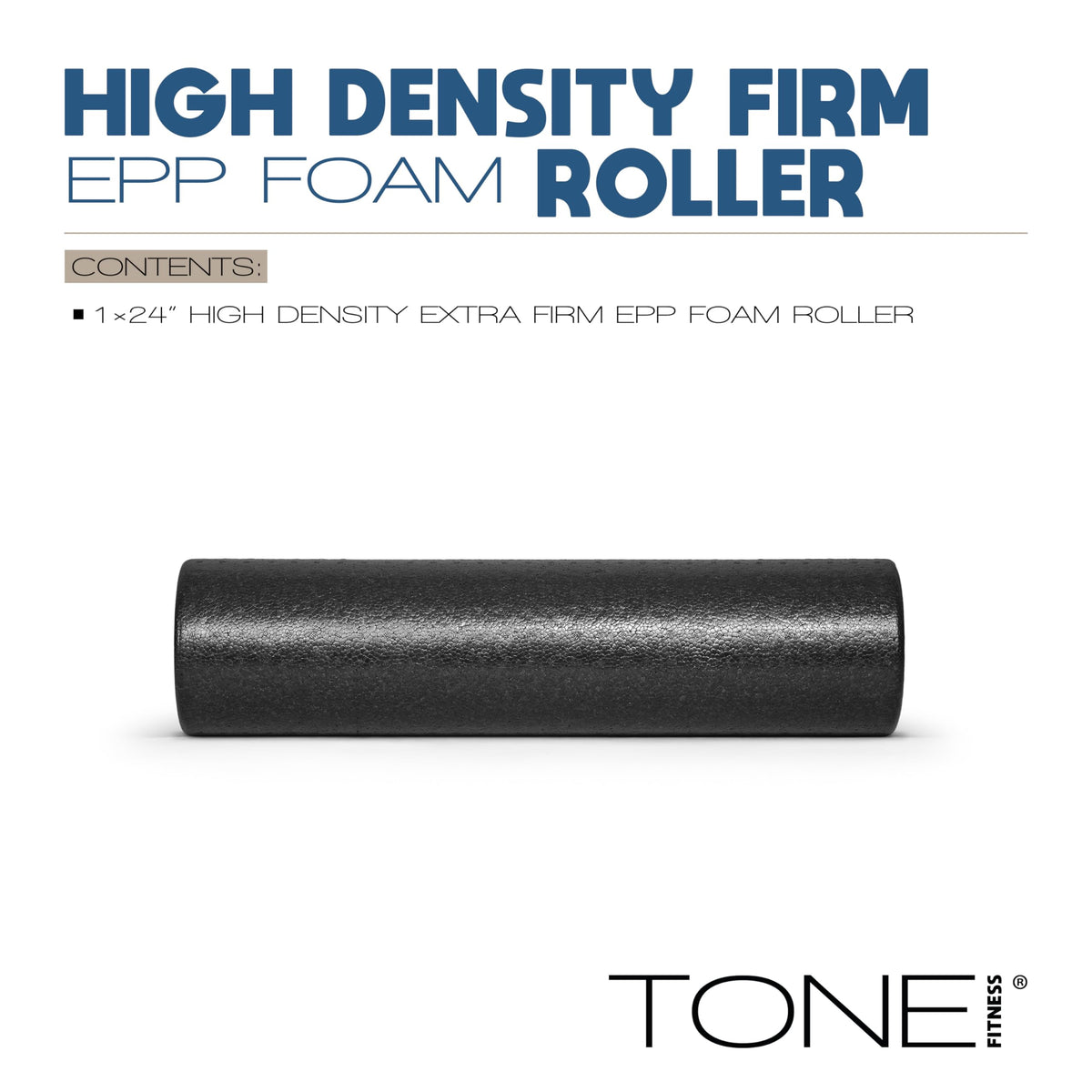 Tone Fitness High Density EPP Foam Exercise Foam Roller for Yoga, Pilates, Stretching, Massage, and Recovery 24 inch Black